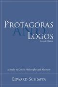 Protagoras and Logos: A Study in Greek Philosophy and Rhetoric - Paperback