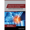 Principles Of Qualitative Inorganic Analysis: Precipitation, Separation and Identification of Cations - Paperback