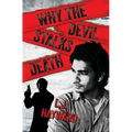 Why the Devil Stalks Death - Paperback