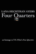 Four Quarters: An Homage To T.S. Eliot's Four Quartets - Paperback