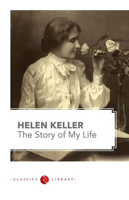 The Story of my Life by Hellen Keller - Paperback