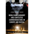 World War II Memory and Contested Commemorations in Europe and Russia - Hardcover