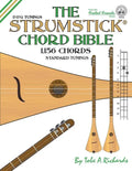 The Strumstick Chord Bible: D & G Standard Tunings 1,156 Chords - Paperback