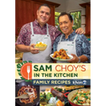 Sam Choy's in the Kitchen: Family Recipes Featured on Khon2 - Spiral
