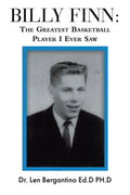 Billy Finn: The Greatest Basketball Player I Ever Saw - Paperback