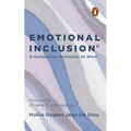 Emotional Inclusion: A Humanizing Revolution at Work - Paperback