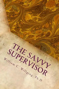 The Savvy Supervisor: Helping Employees Manage Themselves - Paperback
