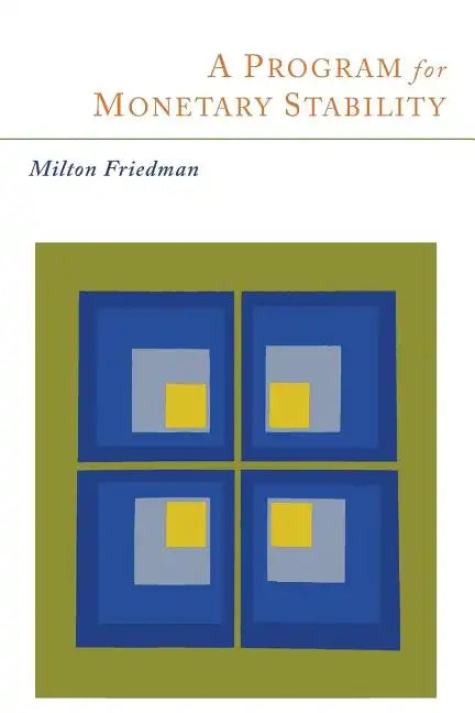 A Program for Monetary Stability - Paperback