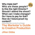 The Marketer's Guide to Creative Production: Everything a Marketer Needs to Know About Film and Photography - Paperback