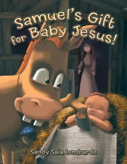 Samuel's Gift for Baby Jesus! - Paperback