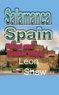 Salamanca, Spain: Travel and Tourism Guide - Paperback