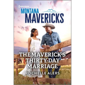 The Maverick's Thirty-Day Marriage - Paperback