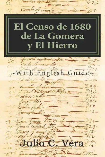 El Censo de 1680 de la Gomera Y El Hierro: With English Guide - Paperback