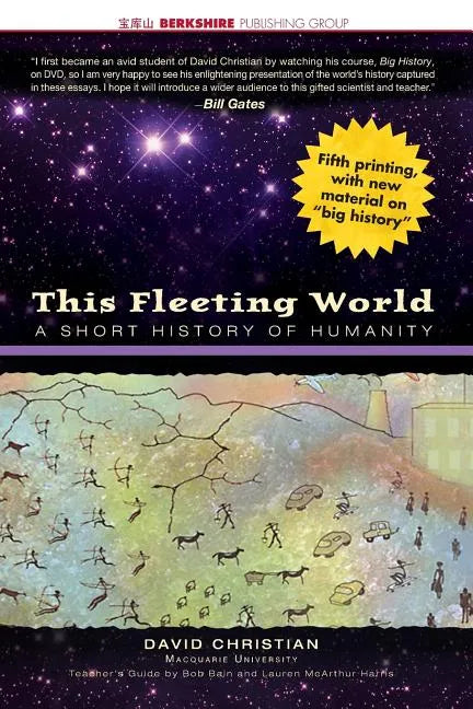 This Fleeting World: A Short History of Humanity Teacher/Student Edition - Paperback