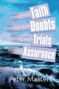 Faith, Doubts, Trials & Assurance - Paperback