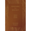 Cracking the Walnut: Understanding the Dialectics of Nagarjuna - Paperback