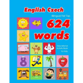 English - Czech Bilingual First Top 624 Words Educational Activity Book for Kids: Easy vocabulary learning flashcards best for infants babies toddlers - Paperback