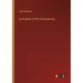 An Analysis of the Conveyancing - Paperback