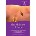 The Alchemy of Hope: Cycle A Sermons Based on the Second Lesson for Lent and Easter - Paperback