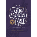 The Golden Key and Other Fairy Tales - Hardcover