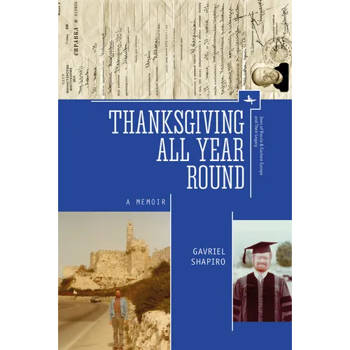 Thanksgiving All Year Round: A Memoir - Paperback