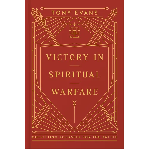 Victory in Spiritual Warfare: Outfitting Yourself for the Battle - Hardcover