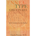 Ennea-type Structures: Self-Analysis for the Seeker - Paperback