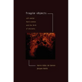 Fragile Objects: Soft Matter, Hard Science, and the Thrill of Discovery - Paperback