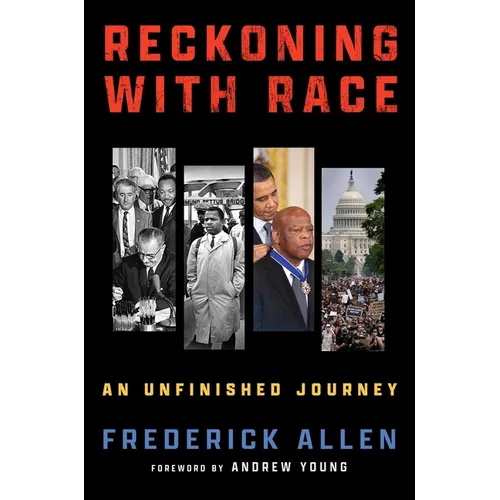 Reckoning with Race: An Unfinished Journey - Hardcover