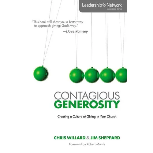 A Contagious Generosity: Creating a Culture of Giving in Your Church - Paperback