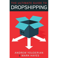 The Ultimate Guide to Dropshipping - Paperback