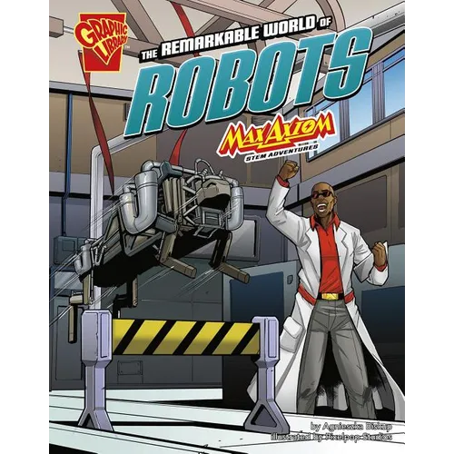 The Remarkable World of Robots: Max Axiom Stem Adventures - Paperback
