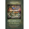 Pilgrimage of the People: Liturgies for Labyrinth Worship throughout the Church Year - Hardcover