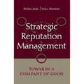 Strategic Reputation Management: Towards A Company of Good - Paperback