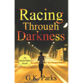 Racing Through Darkness - Paperback