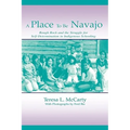 A Place to Be Navajo: Rough Rock and the Struggle for Self-Determination in Indigenous Schooling - Paperback