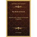 The Book of Enoch: Together with a Reprint of the Greek Fragments - Hardcover