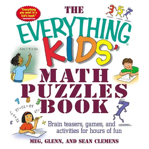 The Everything Kids' Math Puzzles Book: Brain Teasers, Games, and Activites for Hours of Fun - Paperback