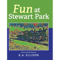 Fun at Stewart Park - Hardcover