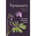 Remnants: Reveries of a Mountain Dweller - Paperback