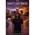 The Violet Light House: A Spiritual Saga - Paperback