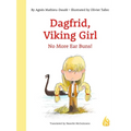 Dagfrid, Viking Girl: No More Ear Buns! - Paperback