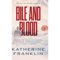 Bile and Blood - Hardcover