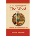 In the Beginning Was the Word, Cycle C - Paperback
