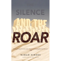 The Silence and the Roar - Paperback
