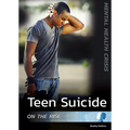 Teen Suicide on the Rise - Hardcover