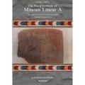 The Decipherment of Minoan Linear A, Volume I, Part VI: Hurrians and Hurrian in Minoan Crete: Indices and glossaries 4 - Paperback