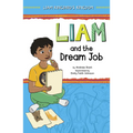 Liam and the Dream Job - Hardcover