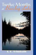 Twelve Months at Barclay Lake - Paperback