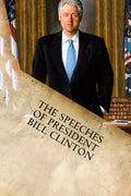 The Speeches of President Bill Clinton - Paperback